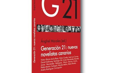 GENERACIÓN 21: NUEVOS NOVELISTAS CANARIOS