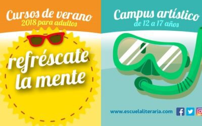 CURSOS DE VERANO 2018 PARA ADULTOS Y CAMPUS ARTÍSTICO PARA JÓVENES DE 12 A 17 AÑOS.