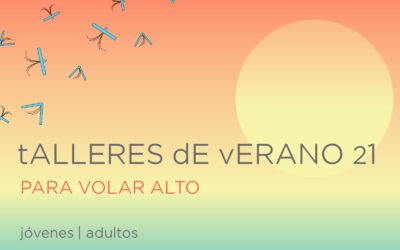 TALLERES DE VERANO 21